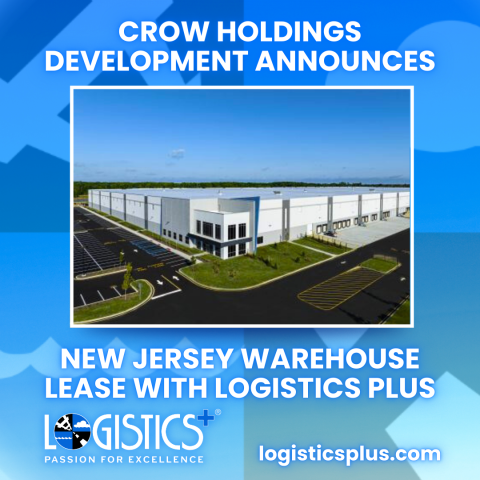 Crow Holdings Development Announces New Jersey Warehouse Lease with Logistics Plus